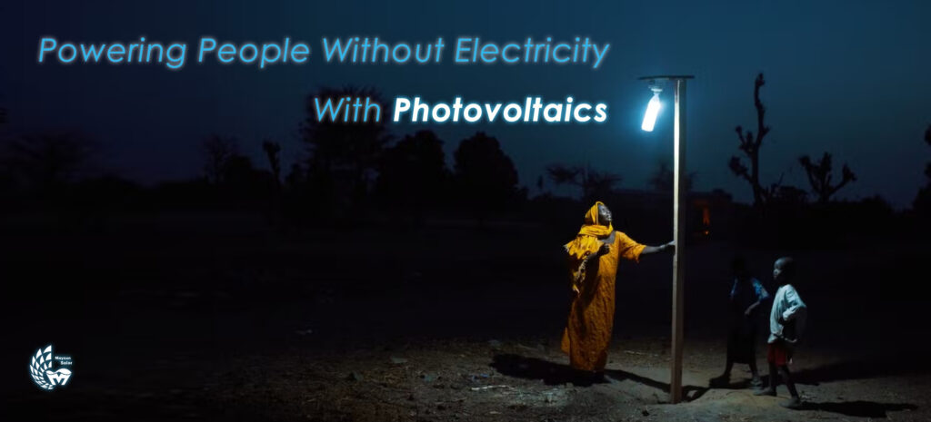 Powering people without electricity with photovoltaics